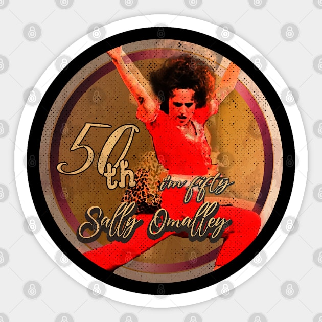 Sally Omalley i'm fifty Sticker by katroxdesignshopart444